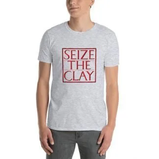 Seize the Clay - Standard Short Sleeve