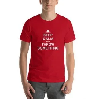 Keep Calm and Throw Something - Premium Short Sleeve