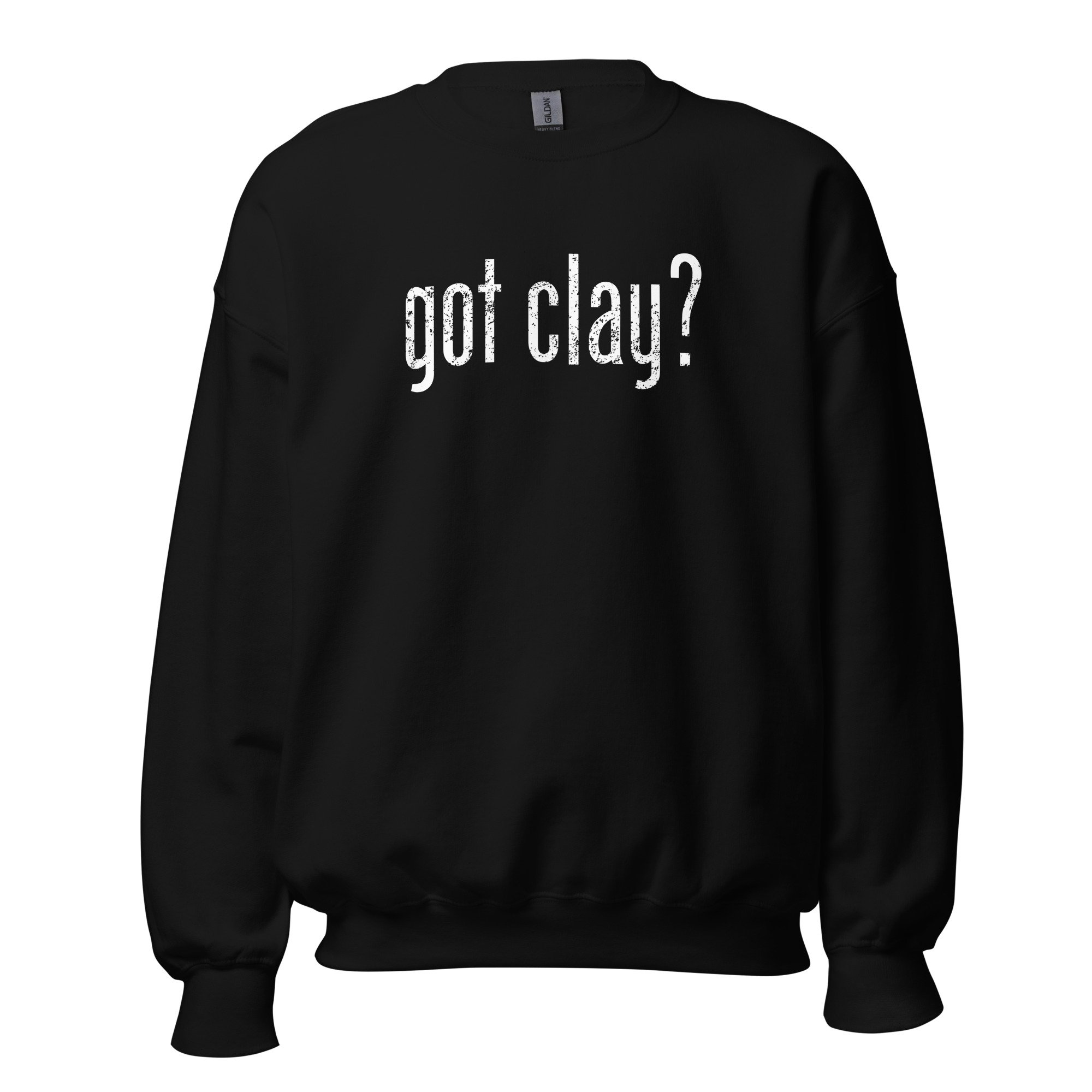 Got Clay? - Crewneck - Image 2