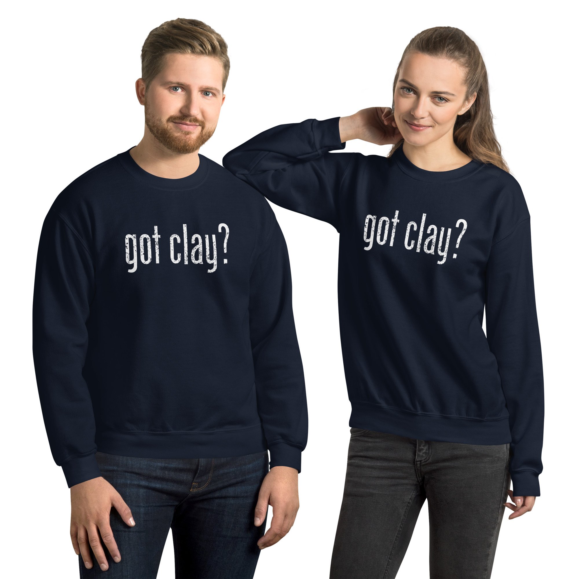 Got Clay? - Crewneck