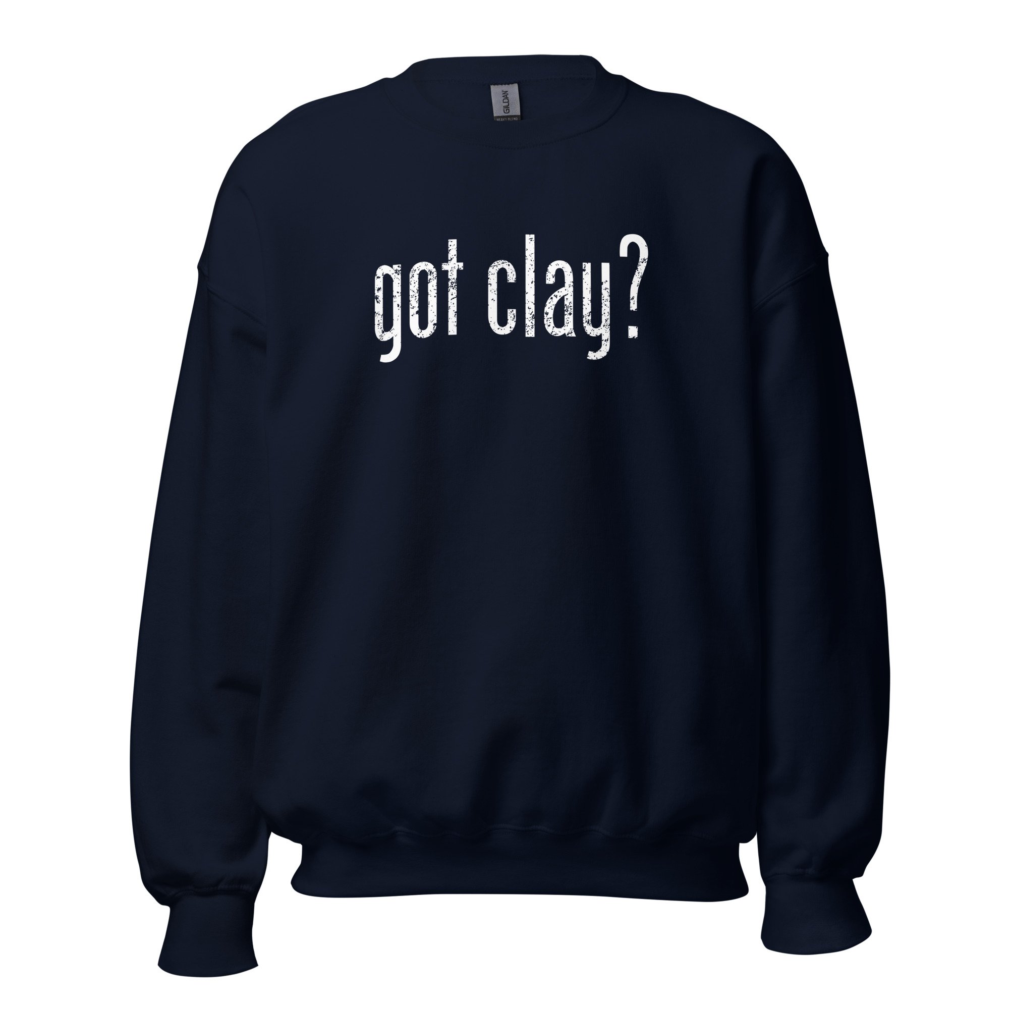 Got Clay? - Crewneck - Image 3