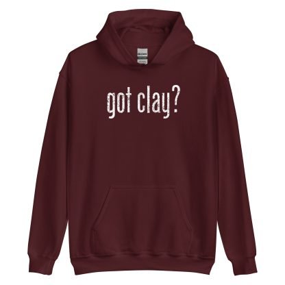 Got Clay? - Hoodie - Image 5